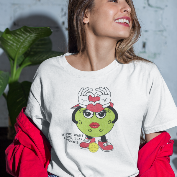 If you want love, play Tennis Pickleball T-Shirt