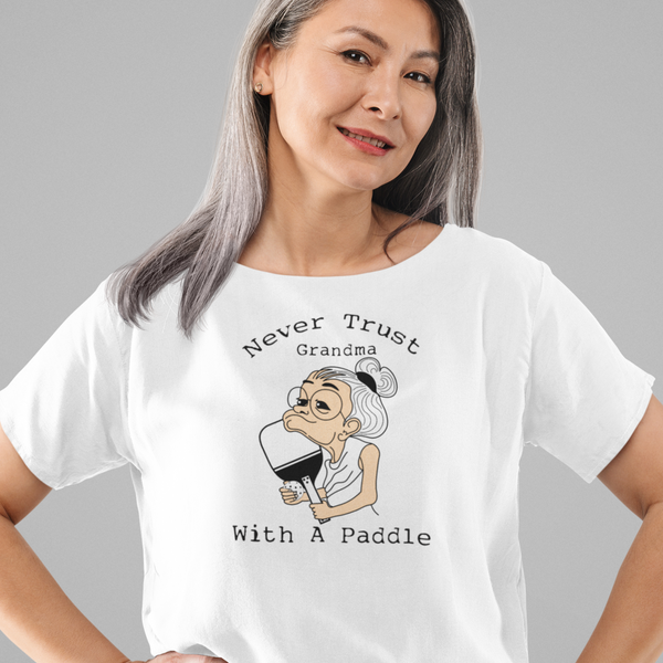 Never Trust Grandma with a Paddle T-Shirt