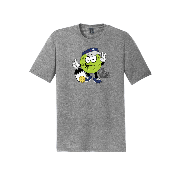 Sorry for what I said during Pickleball T-Shirt