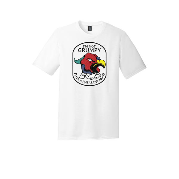 "I'm not Grumpy, I'm in a Pheasant Mood" T-Shirt