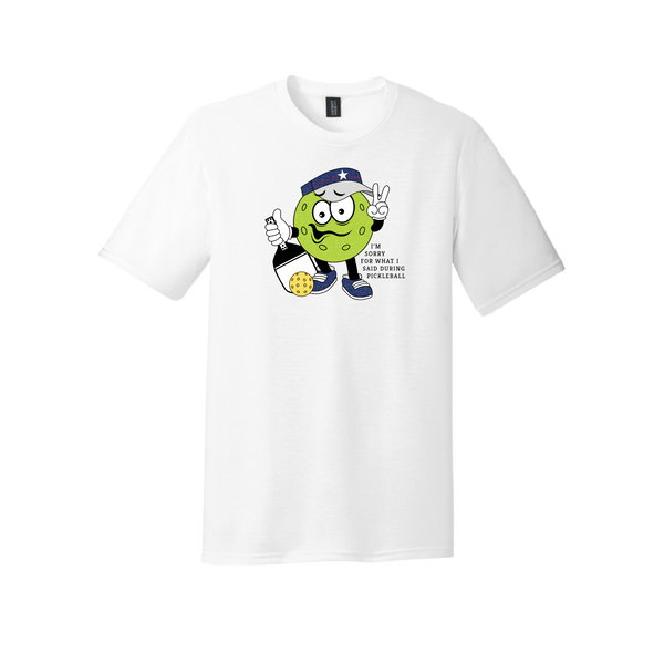 Sorry for what I said during Pickleball T-Shirt