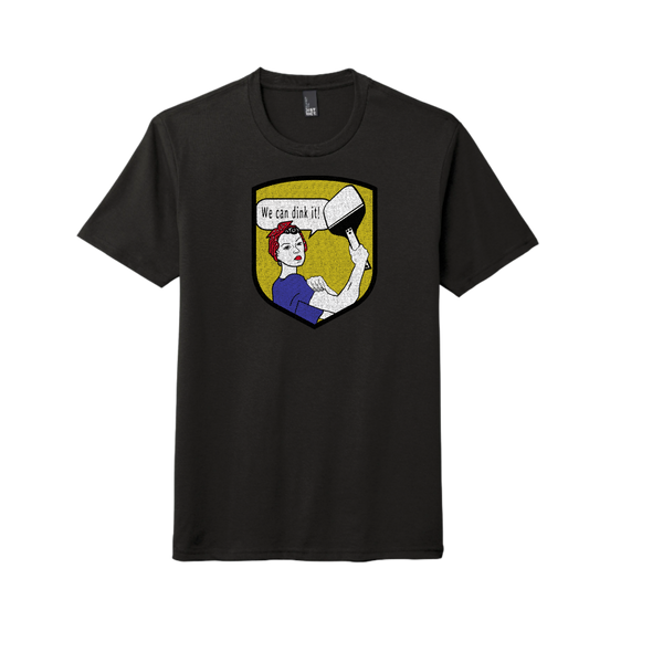 We can Dink it! Rosie the Riveter Pickleball T-Shirt