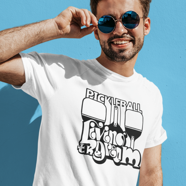 Pickleball Living the Dream T-Shirt
